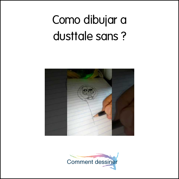 Como dibujar a dusttale sans